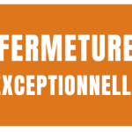 Fermeture exceptionnelle